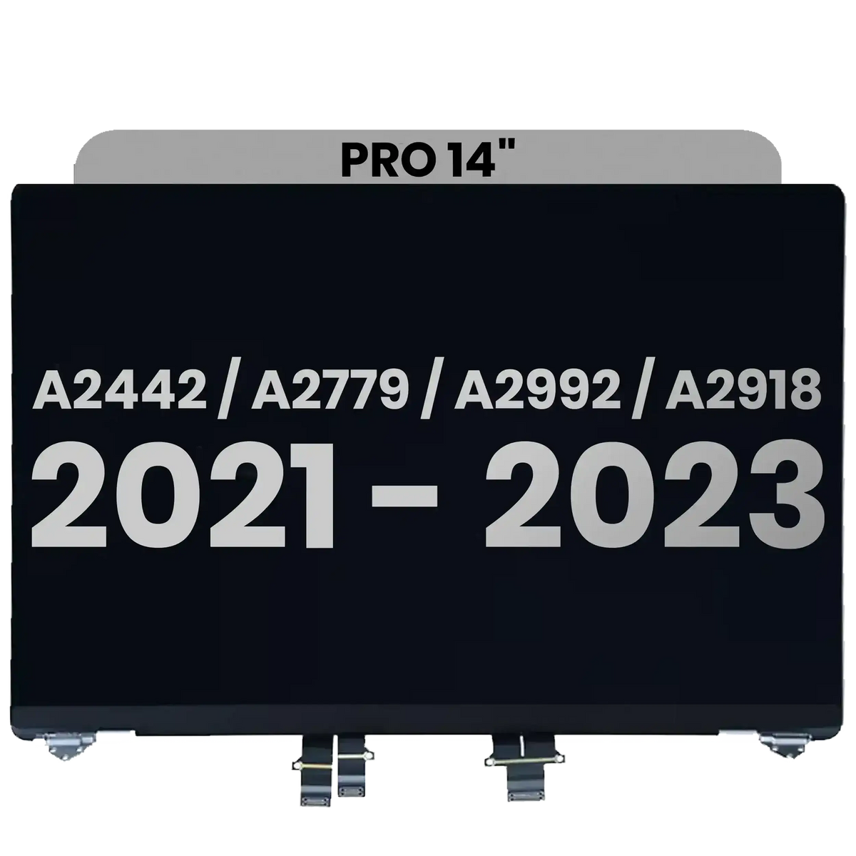 Complete LCD Display Assembly Compatible For MacBook Pro 14" (A2442 / Late 2021) / (A2779 / Late 2023 ) / (A2992 / Late 2023) / (A2918 / Late 2023) (Used OEM Pull: Grade A) (Space Gray)