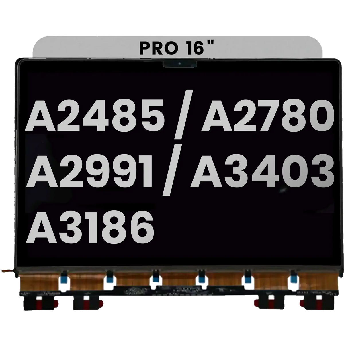 LCD Panel Only Compatible For MacBook Pro 16" (A2485 / A2780 / A2991 / A3403 / A3186) (Compatible With All Years)
